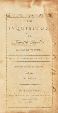 [Literature] Rowson, (Susanna). The Inquisitor; or, Invisible Rambler