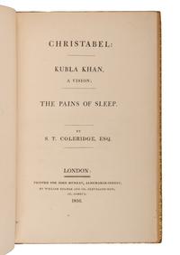 COLERIDGE, Samuel T. (1772-1834). Christabel: Kubla Khan, A Vision; The Pains of Sleep. London: William Bulmer for John Murray, 1816.