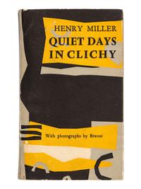 MILLER, Henry (1891-1980). Quiet Days in Clichy. Photographs by Brassaï . Paris: The Olympia Press, 1956.