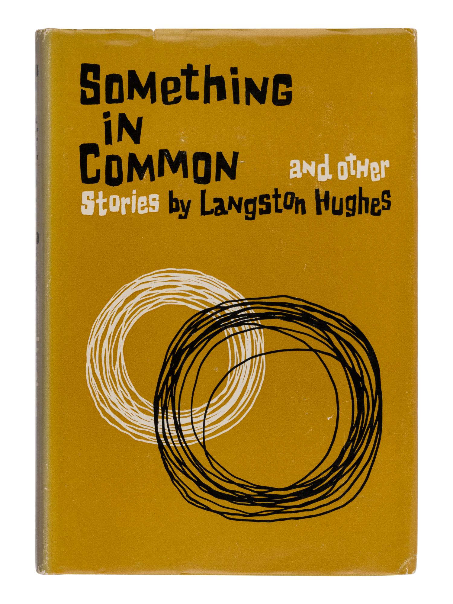 HUGHES, Langston (1901-1967). Something in Common and Other Stories . New York: Hill and Wang, 1963.