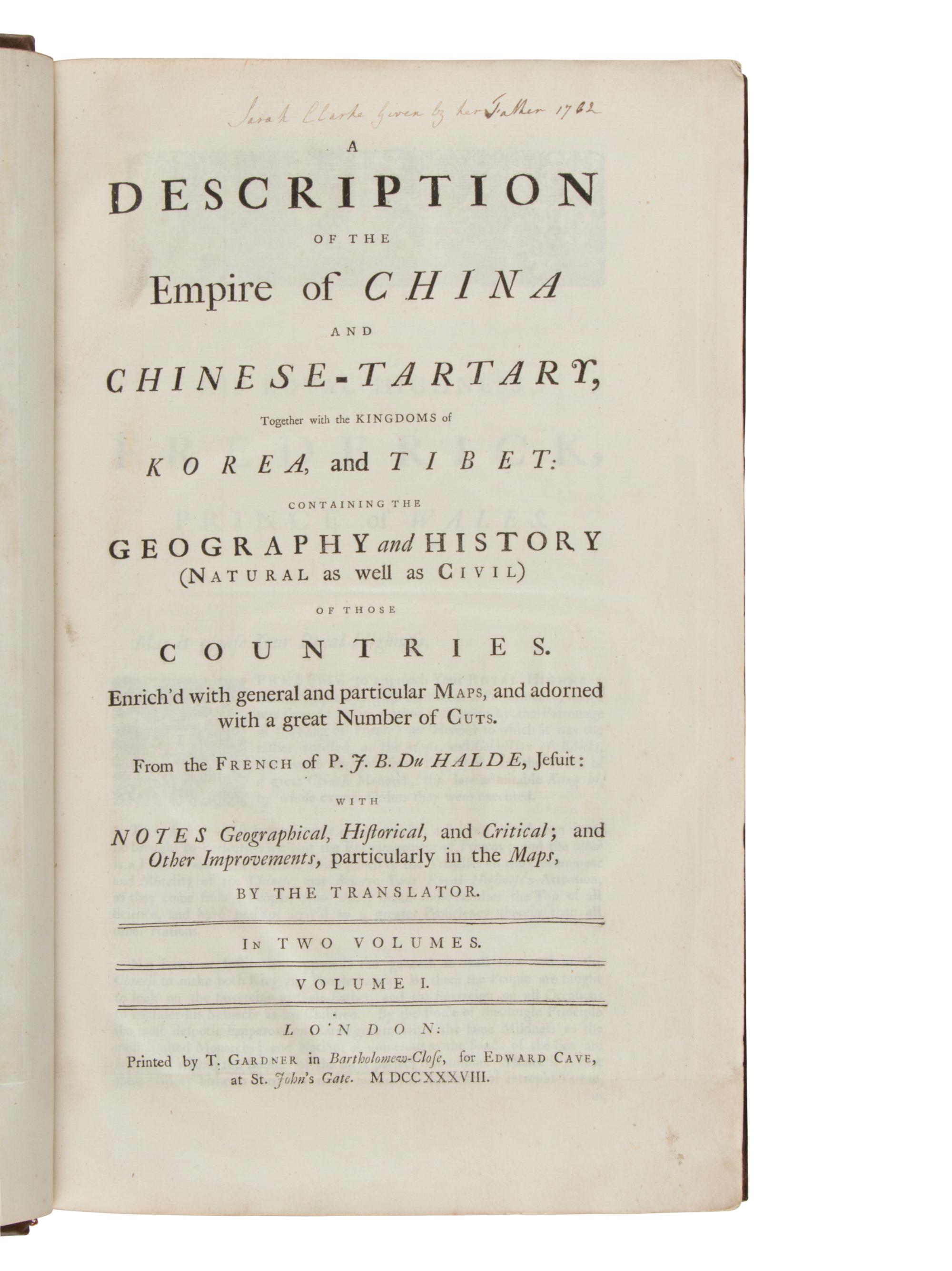DU HALDE, Jean-Baptiste (1674-1743). A Description of the Empire of China and Chinese-Tartary, together with the Kingdoms of Korea and Tibet . Translated from the French by Richard Brookes. London: T. Gardner for Edward Cave, 1738-1741.