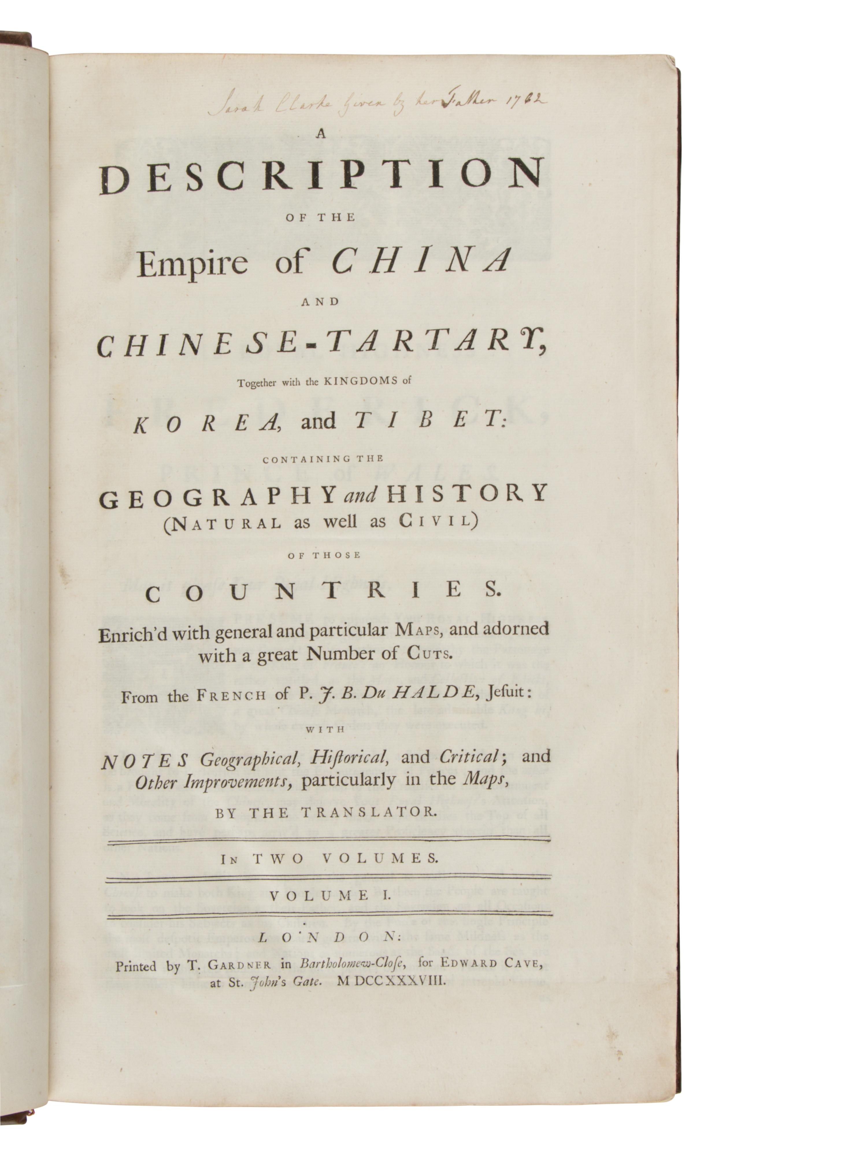 DU HALDE, Jean-Baptiste (1674-1743). A Description of the Empire of China and Chinese-Tartary, together with the Kingdoms of Korea and Tibet . Translated from the French by Richard Brookes. London: T. Gardner for Edward Cave, 1738-1741.