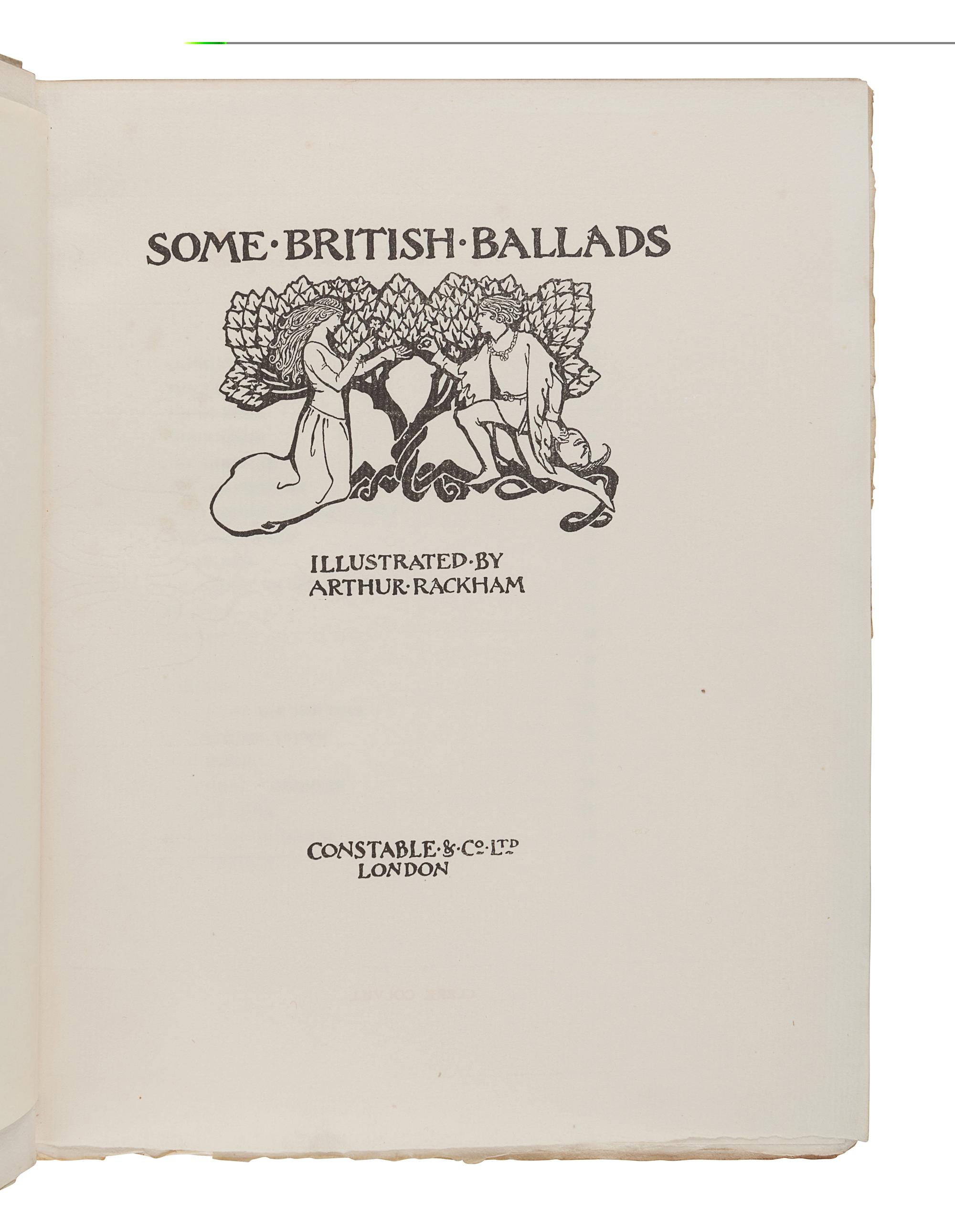 [ILLUSTRATED BOOKS]. RACKHAM, Arthur (1867-1939), illustrator. Some British Ballads. London: Constable & Co. Ltd., [1919].