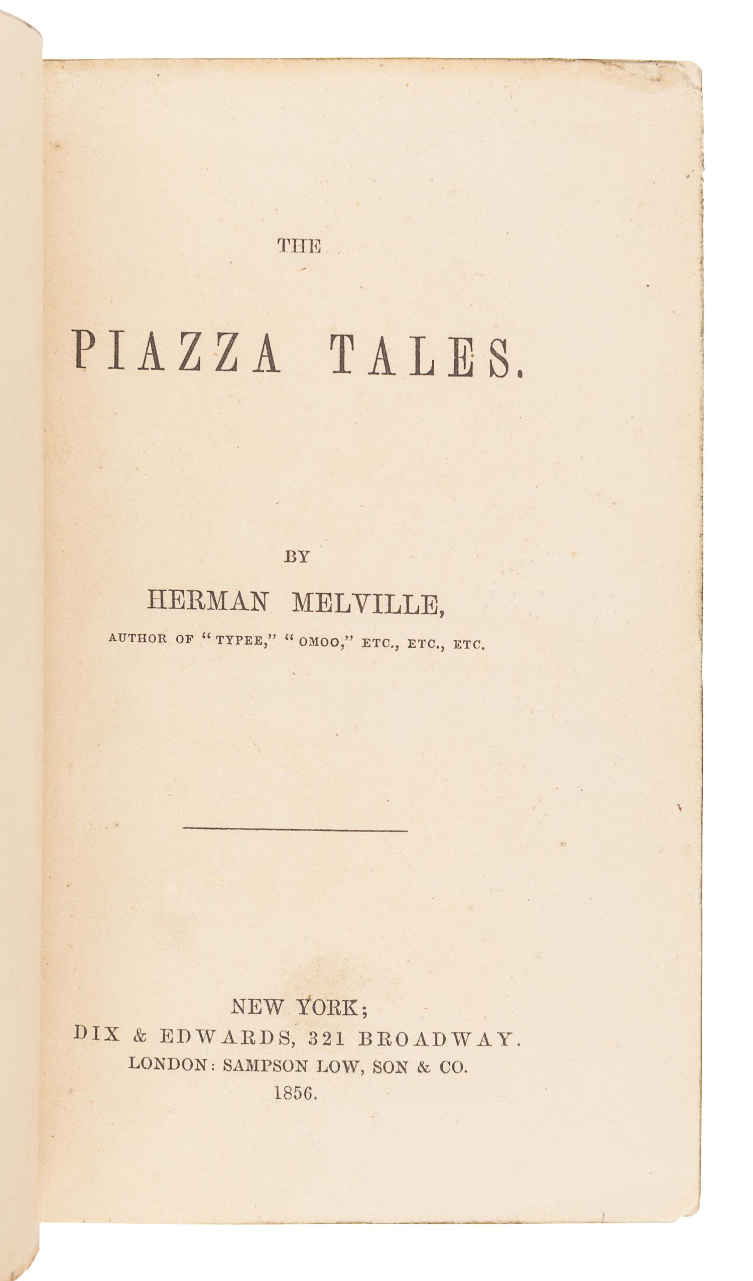 MELVILLE, Herman (1819-1891). The Piazza Tales. New York: Dix & Edwards, 1856.
