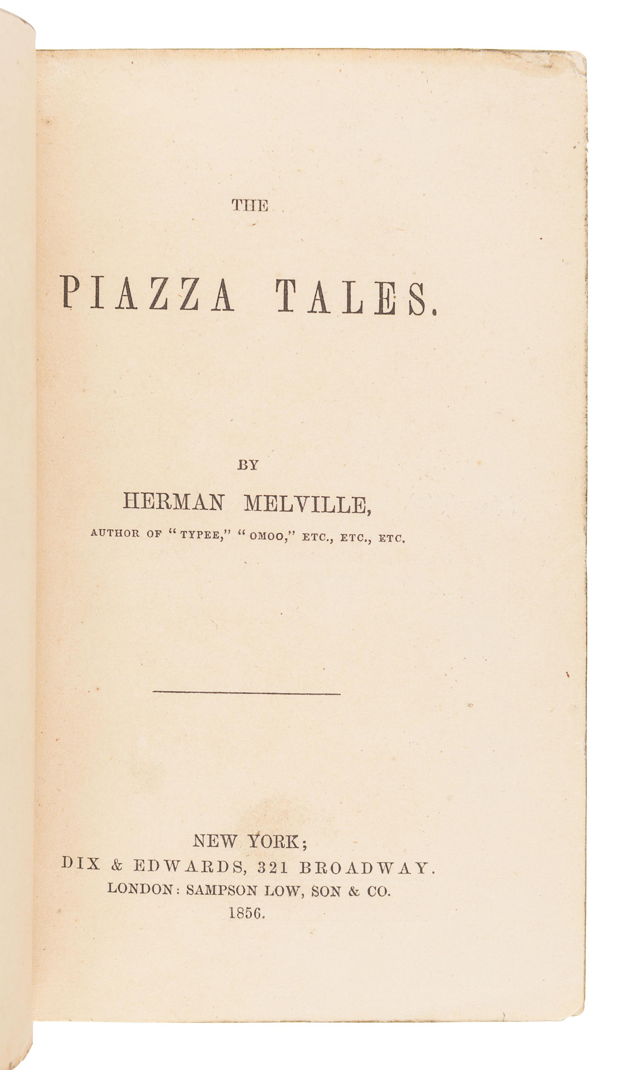 MELVILLE, Herman (1819-1891). The Piazza Tales. New York: Dix & Edwards, 1856.