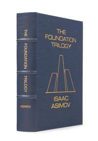ASIMOV, Isaac (1920-1992). The Foundation Trilogy. Norwalk, CT: The Easton Press, 1988. LIMITED EDITION, SIGNED.