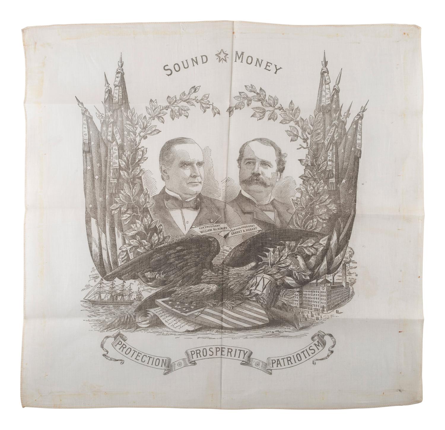 McKINLEY, William (1843-1901). A group of broadsides, glasses, textiles, and other ephemera related to the 1896 and 1900 presidential campaigns of William McKinley.