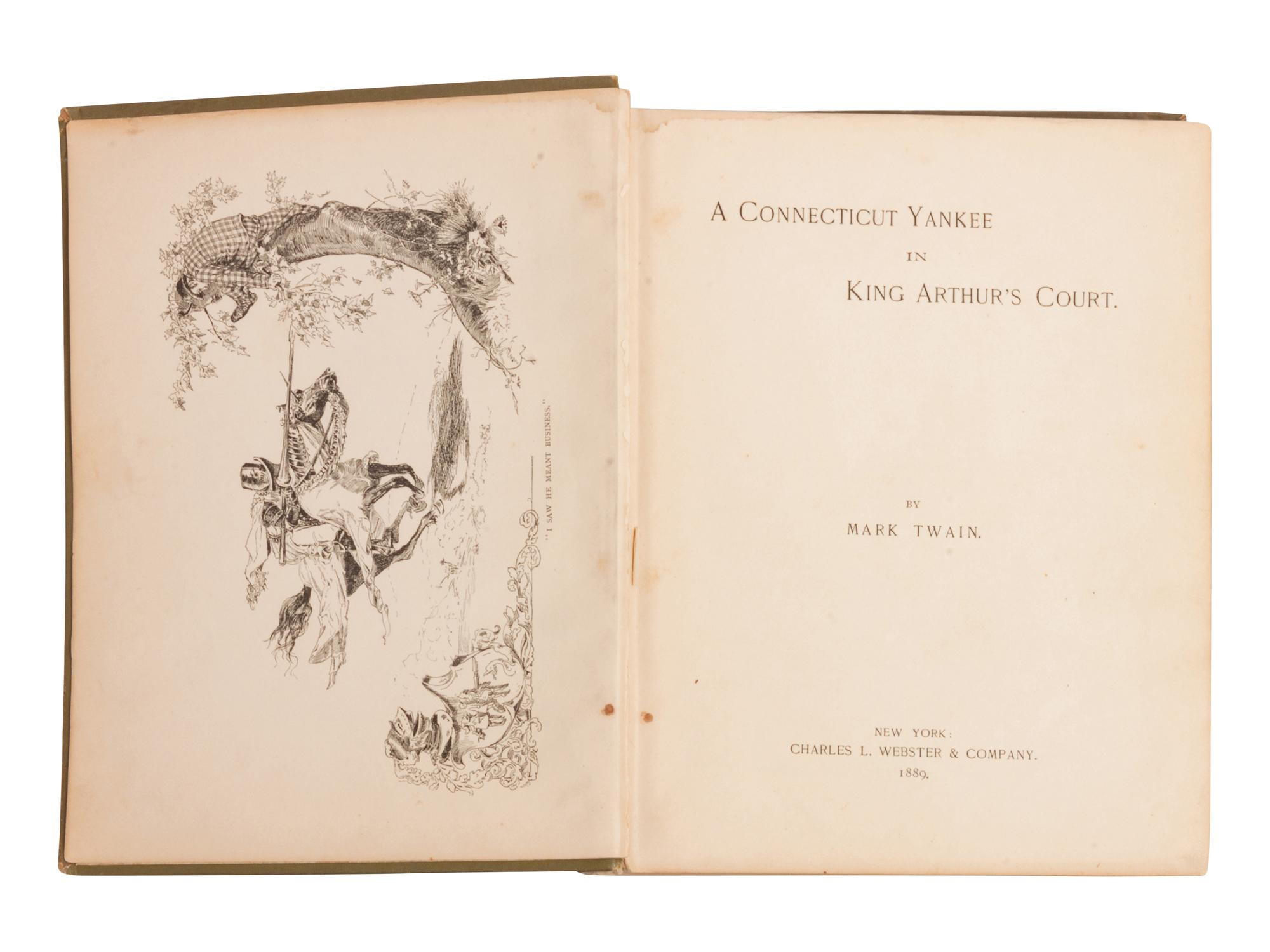 CLEMENS, Samuel ("Mark Twain"). A Connecticut Yankee in King Arthur's Court. New York: Charles L. Webster & Company, 1889.