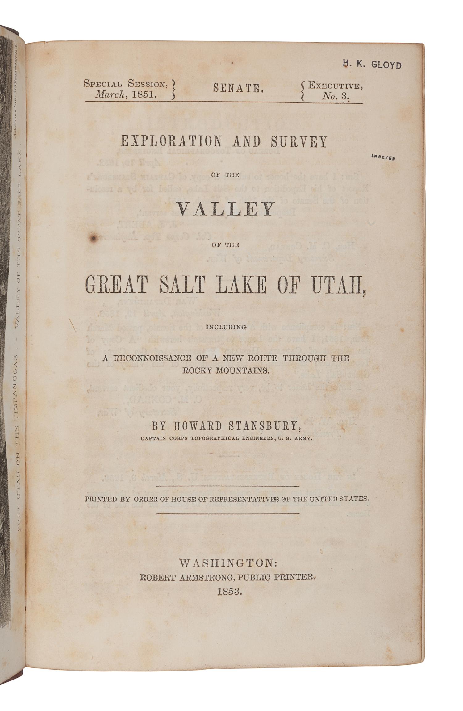 STANSBURY, Howard (1806-1863). Exploration and Survey of the Valley of the Great Salt Lake of Utah. Special Session, March 1851. Senate Executive Document, no. 3. Washington, D.C.: Robert Armstrong, 1853.