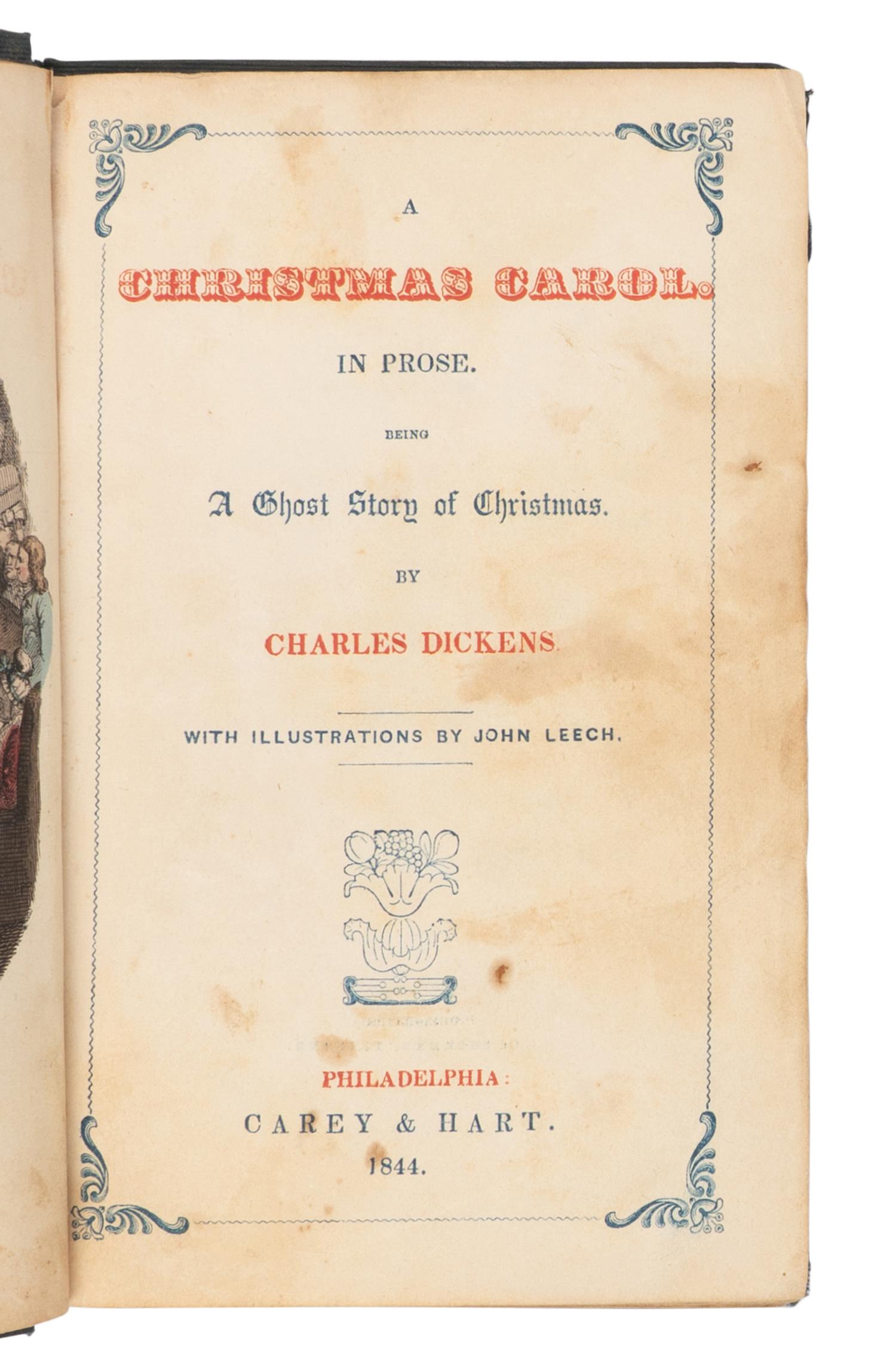 DICKENS, Charles (1812-1870). A Christmas Carol . In Prose. Being a Ghost Story of Christmas . Philadelphia: Carey & Hart, 1844.