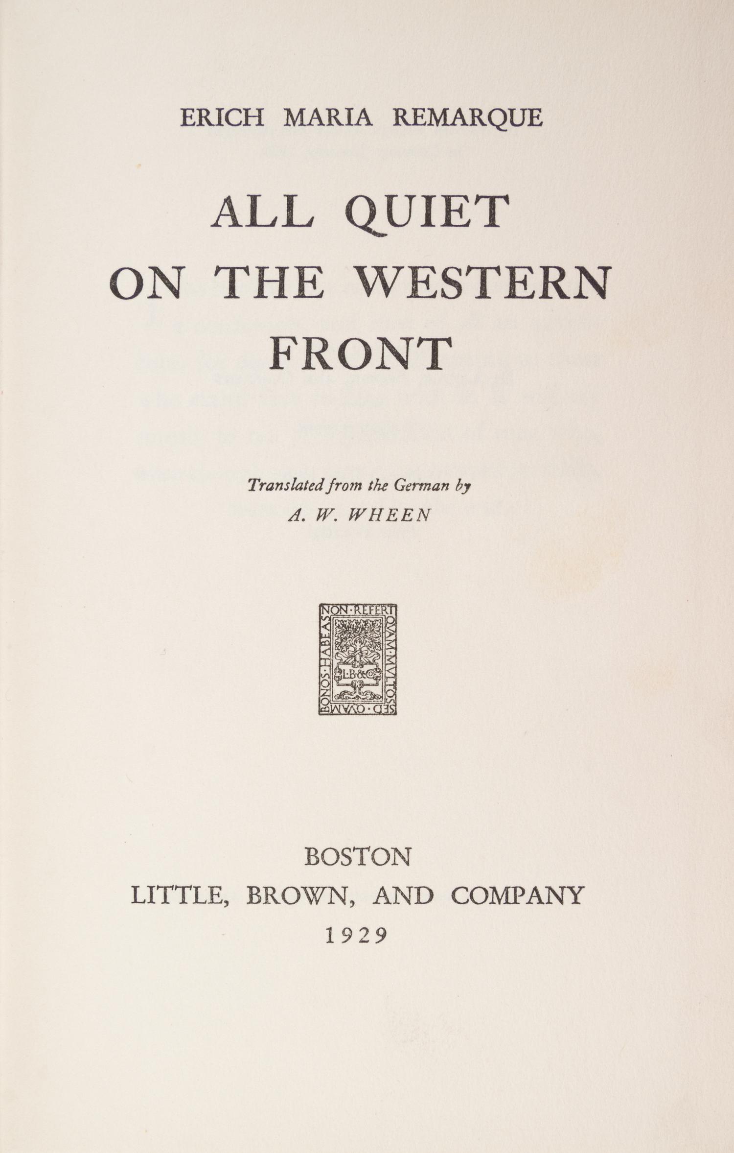 REMARQUE, ERICH MARIA. All Quiet on the Western Front. Boston, 1929. First US edition, first printing.