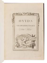 OVID (43 B.C.-17? A.D.). Ovid’s Verwandlungen in Kupfern Vorgestellt und mit den Nöthigen Erlaeuterungen versehen. Vienna: Ignaz Alberti, 1791.