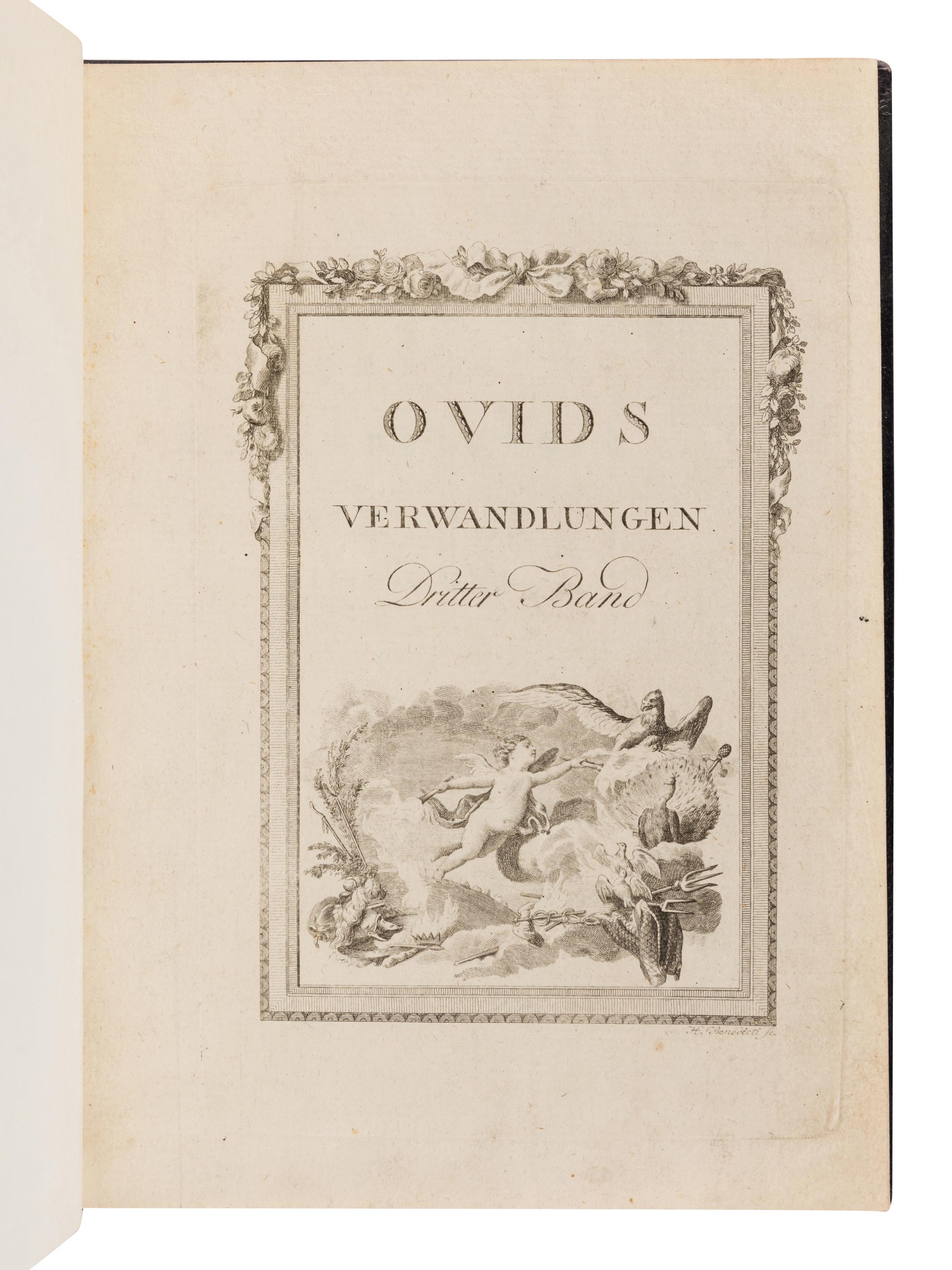 OVID (43 B.C.-17? A.D.). Ovid’s Verwandlungen in Kupfern Vorgestellt und mit den Nöthigen Erlaeuterungen versehen. Vienna: Ignaz Alberti, 1791.