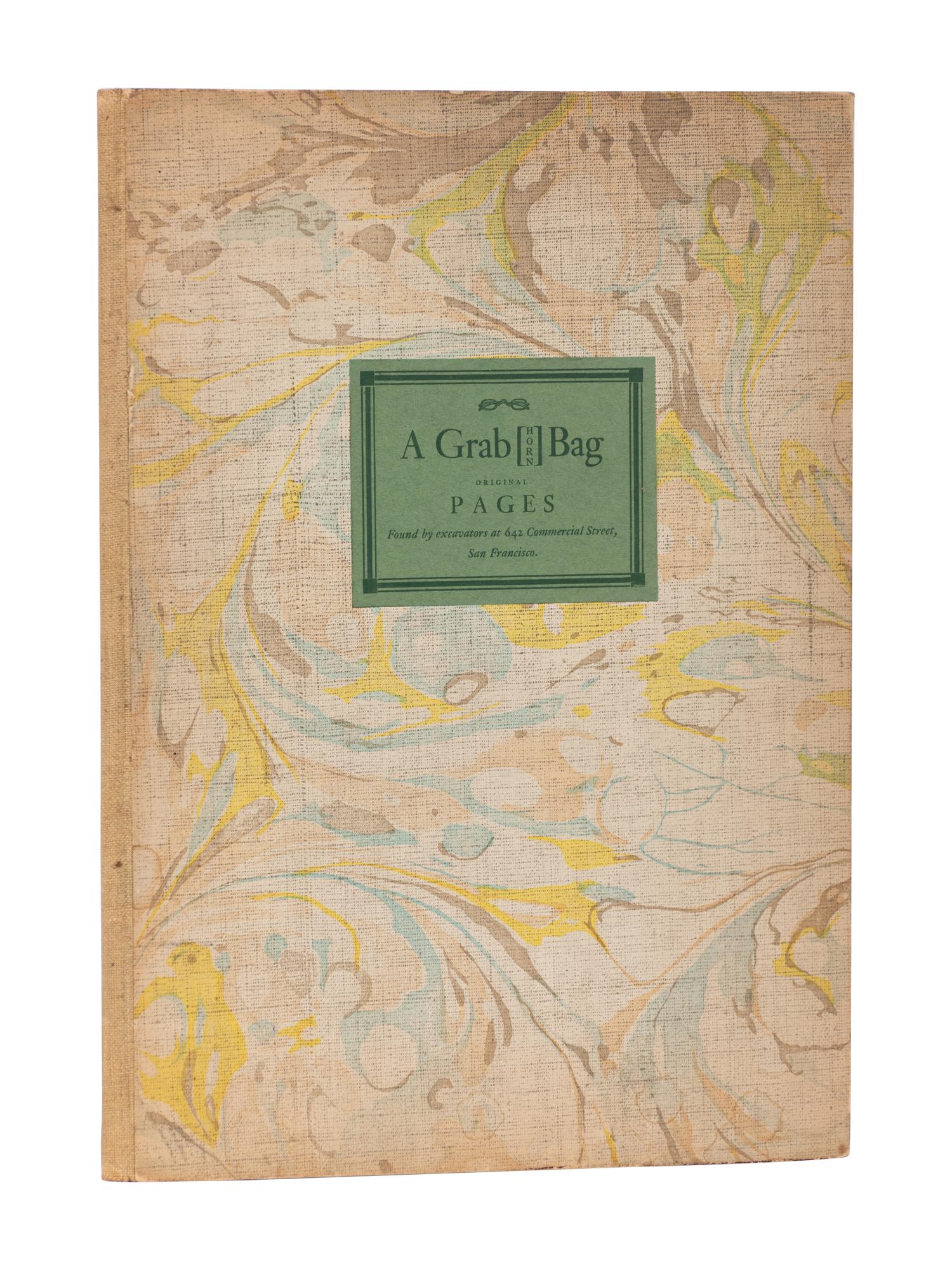 [GRABHORN PRESS]. A Grab[horn] Bag: Pages from Various Books Printed at the Grabhorn Press, San Francisco, 1928 – 1940 . San Francisco: The Grabhorn Press, 1941.