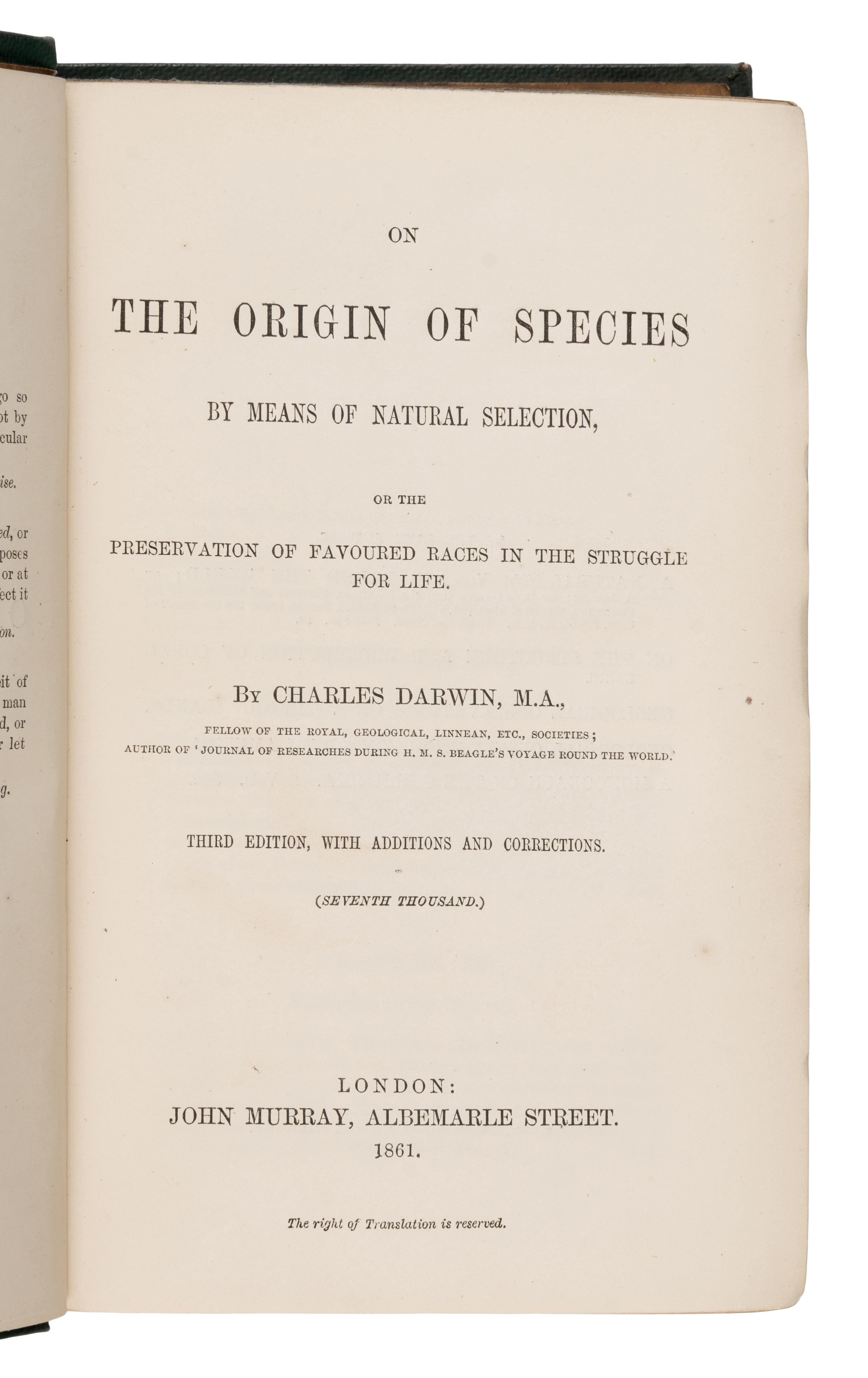 Darwin, Charles (1809-1882). On the Origin of Species by Means of Natural Selection, or the Preservation of Favoured Races in the Struggle for Life . London: John Murray, 1861.