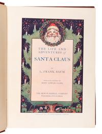 BAUM, L. Frank (1859-1919). The Life and Adventures of Santa Claus . Indianapolis: Bowen-Merrill, 1902.