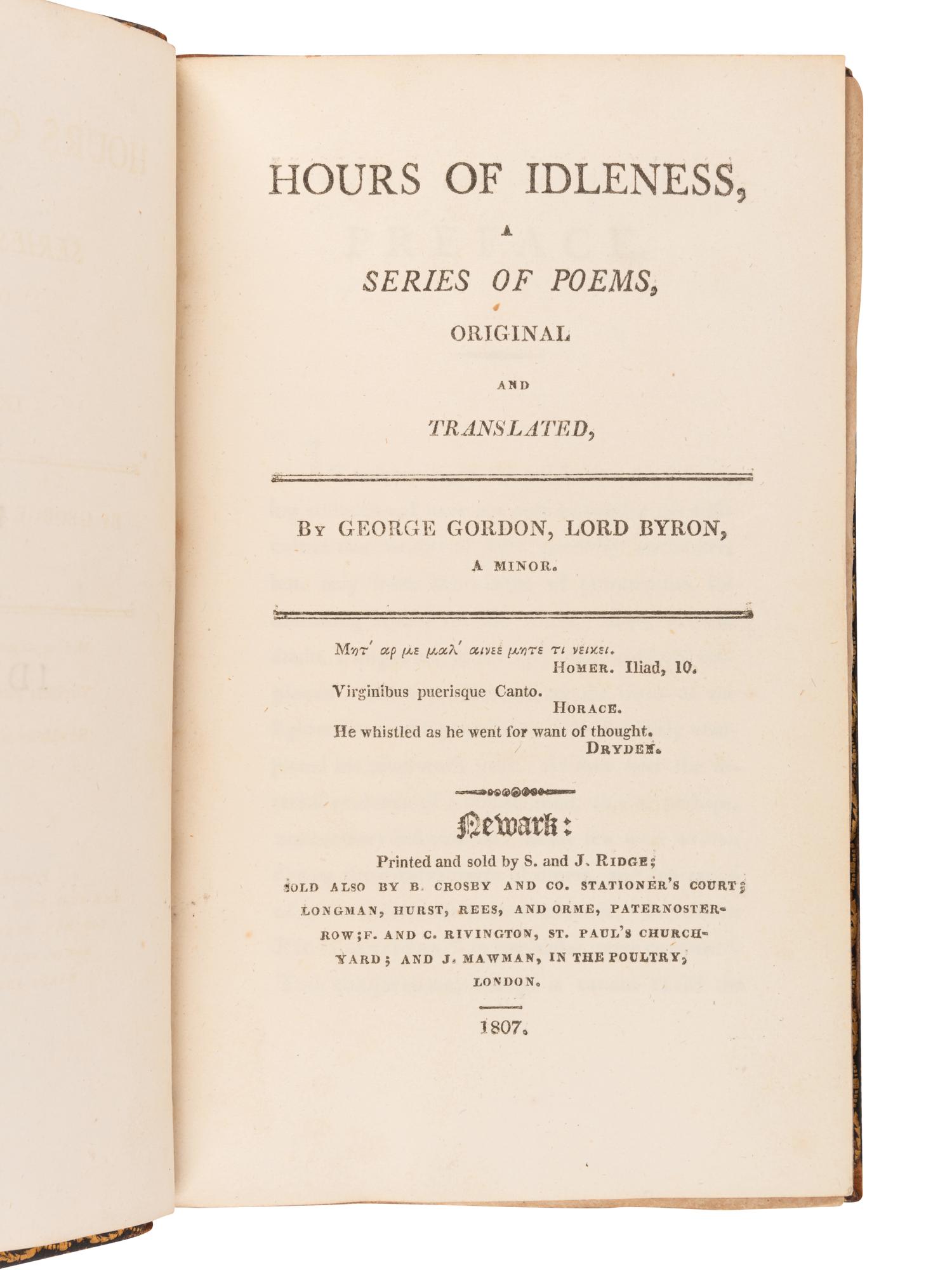 BYRON, George Gordon Noel, Lord (1788-1824). Hours of Idleness . Newark: S. and J. Ridge, et al,1807.