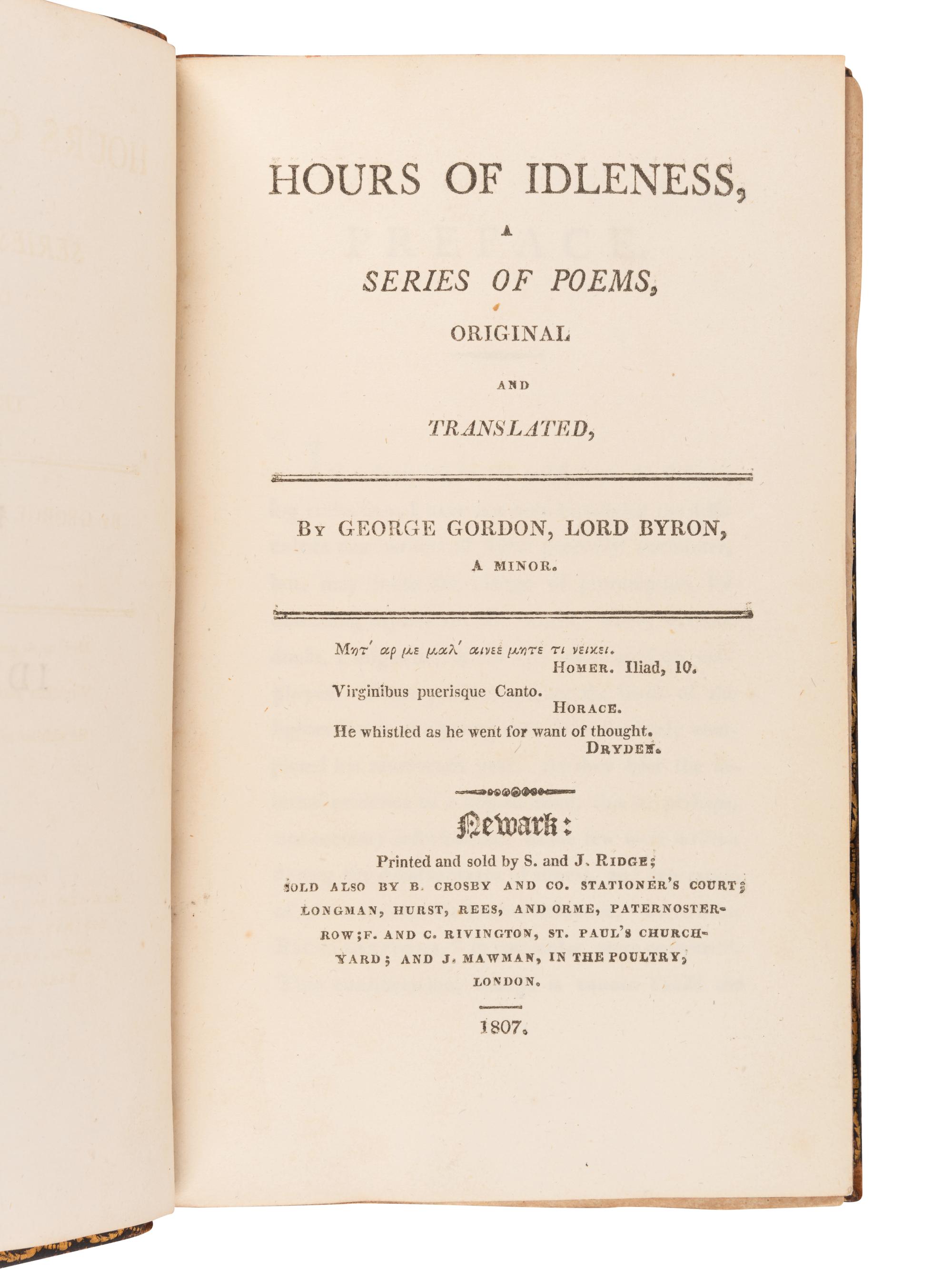 BYRON, George Gordon Noel, Lord (1788-1824). Hours of Idleness . Newark: S. and J. Ridge, et al,1807.