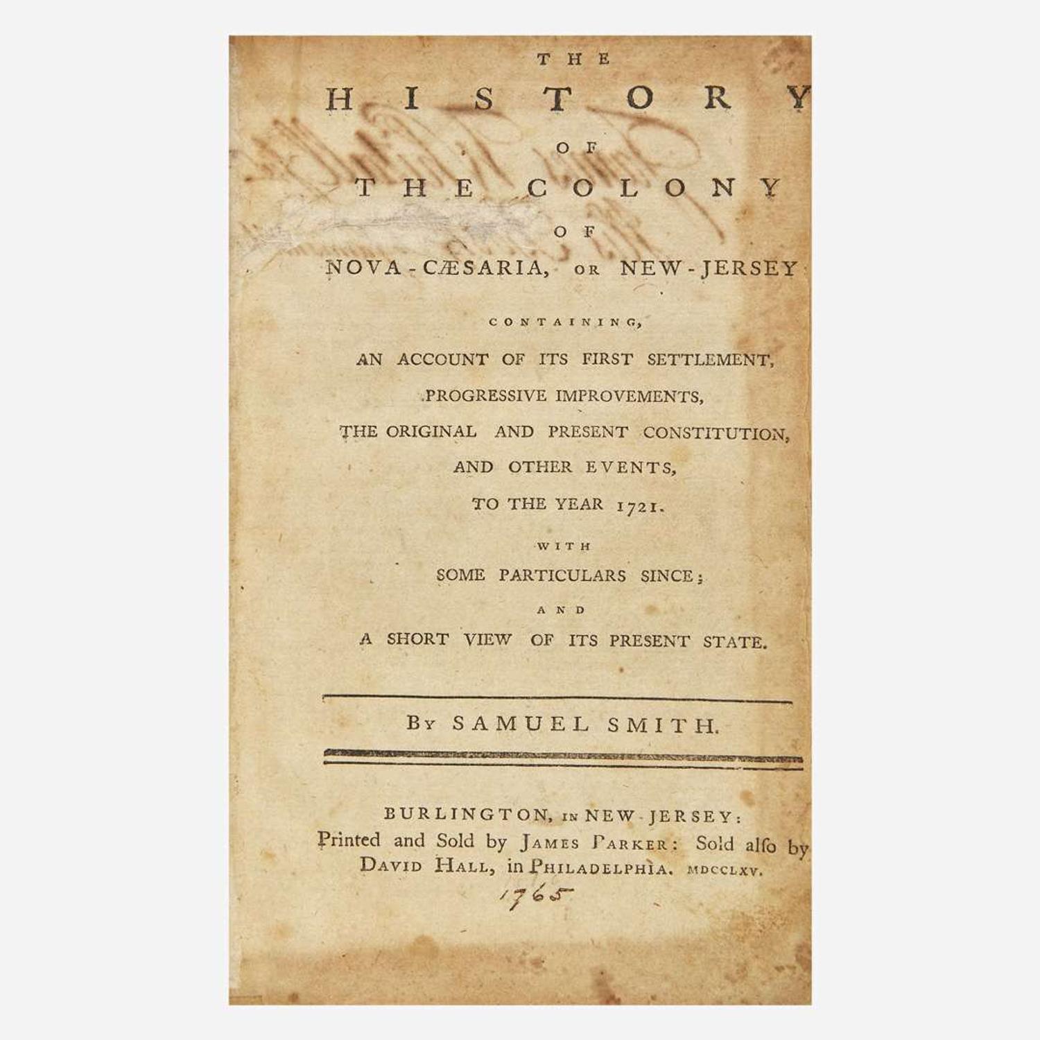 [Americana] [New Jersey] Smith, Samuel The History of the Colony of Nova-Caesaria, or New-Jersey...
