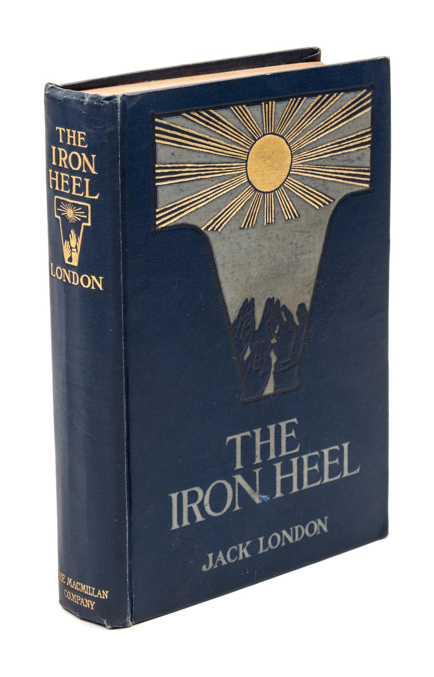 LONDON, JACK. The Iron Heel. New York, 1908. First edition.