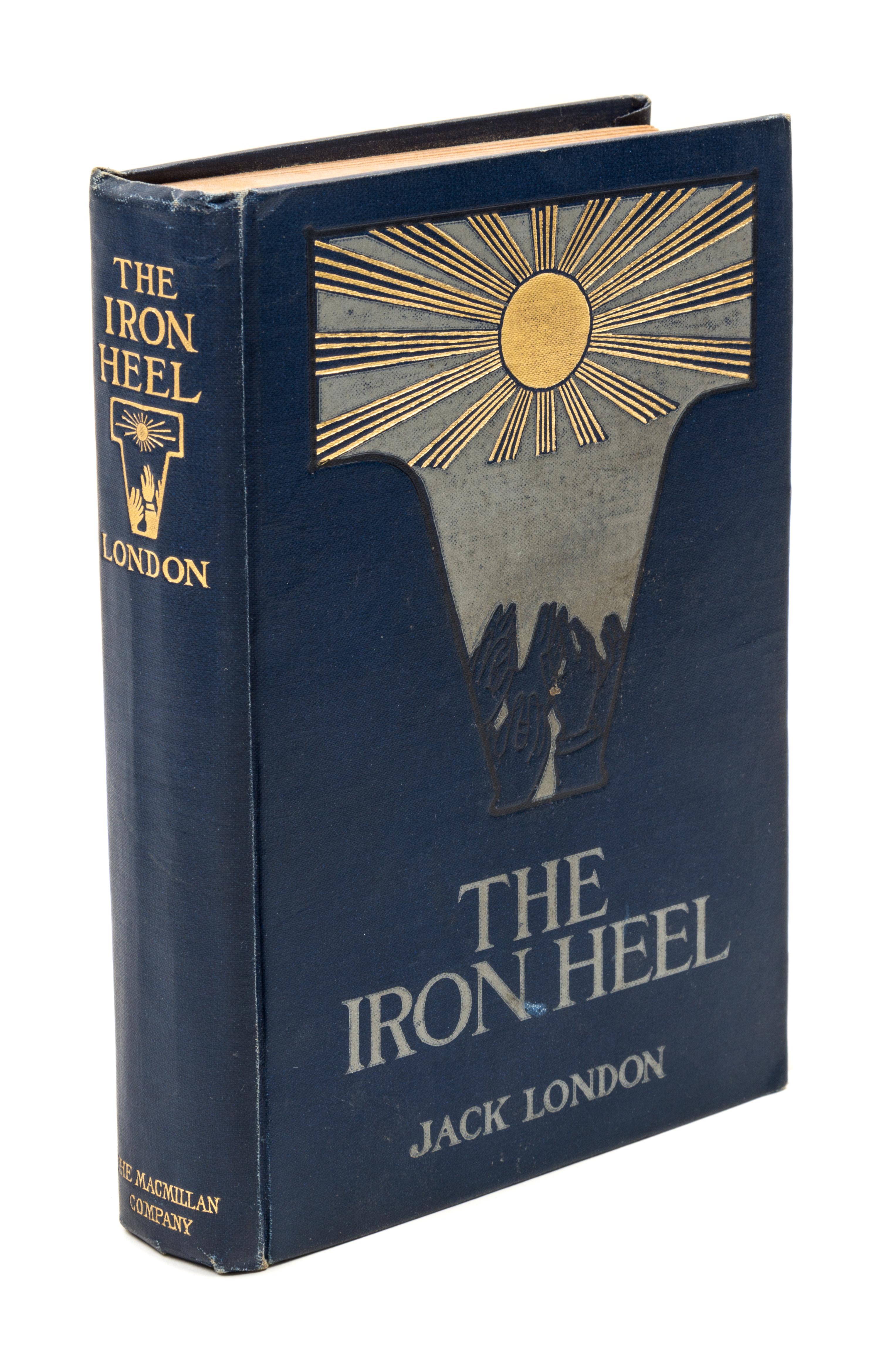 LONDON, JACK. The Iron Heel. New York, 1908. First edition.