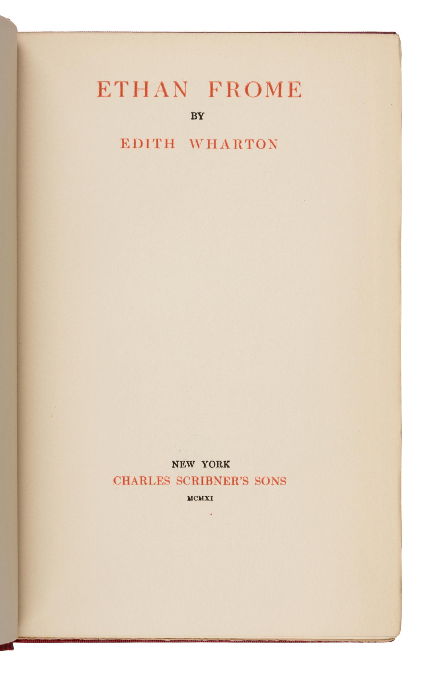 Wharton, Edith (1862-1937). Ethan Frome . New York: Charles Scribner's Sons, 1911.