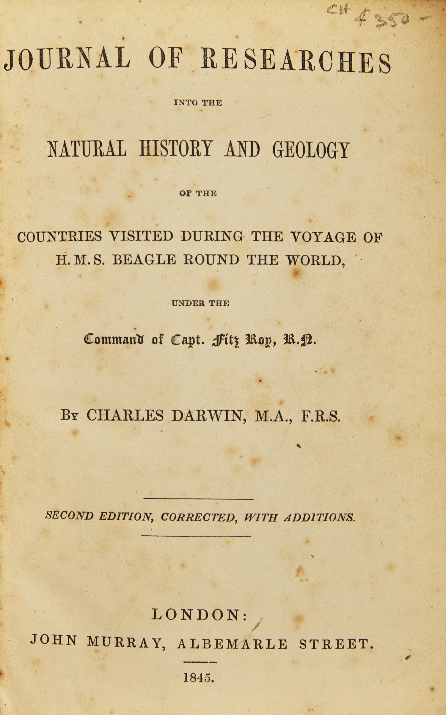 [NATURAL HISTORY]. DARWIN, Charles (1809-1882). Journal of Researches Into the Natural History and Geology of the Countries Visited During the Voyage of H.M.S. Beagle Round the World... London: John Murray, 1845.