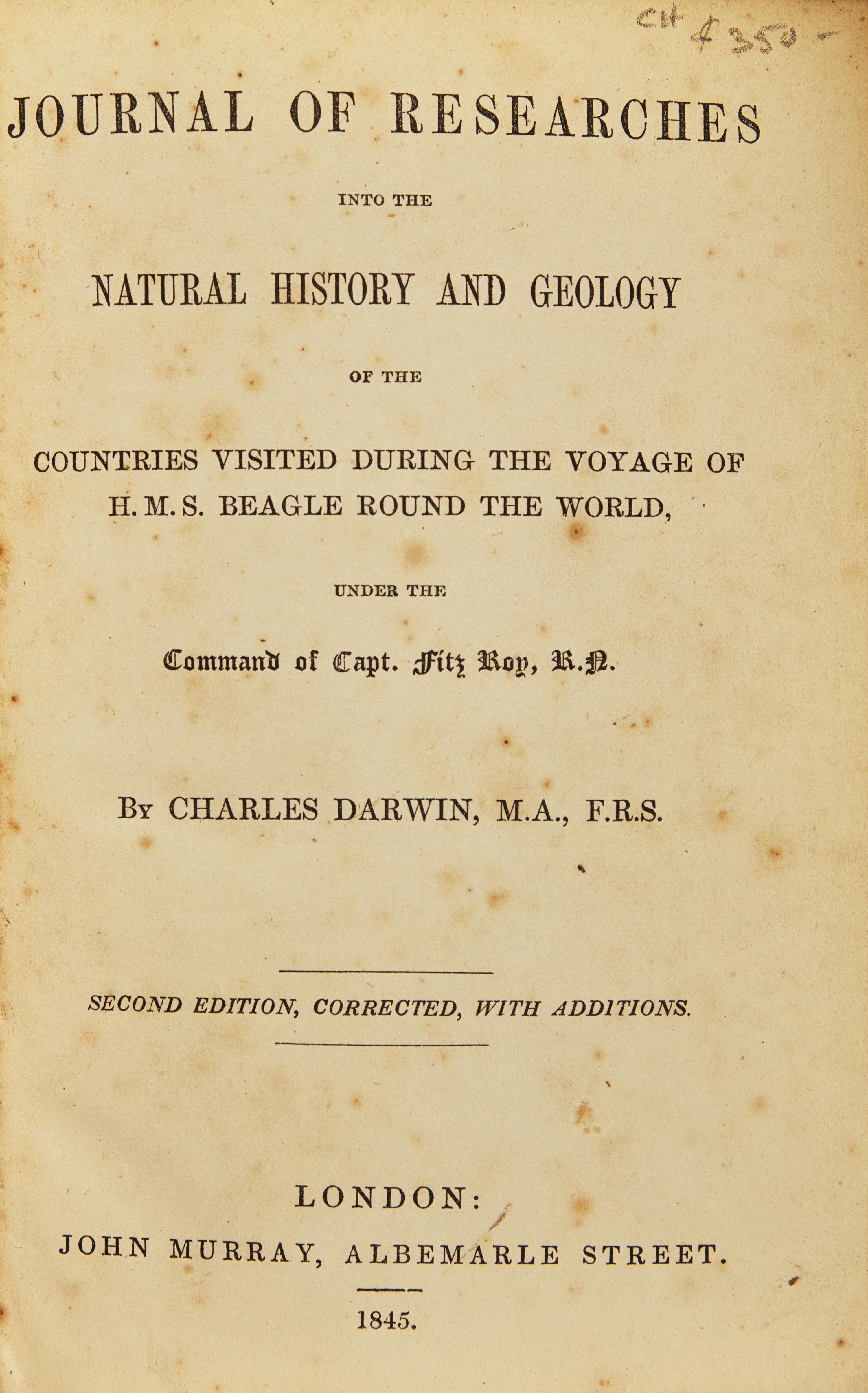 [NATURAL HISTORY]. DARWIN, Charles (1809-1882). Journal of Researches Into the Natural History and Geology of the Countries Visited During the Voyage of H.M.S. Beagle Round the World... London: John Murray, 1845.