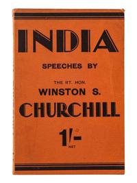 CHURCHILL, Winston L. S., Sir (1874-1965). India. Speeches and an Introduction . London: Thornton Butterworth, Ltd., 1931.