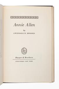 BROOKS, Gwendolyn (1917-2000). Annie Allen. New York: Harper & Brothers, 1949.