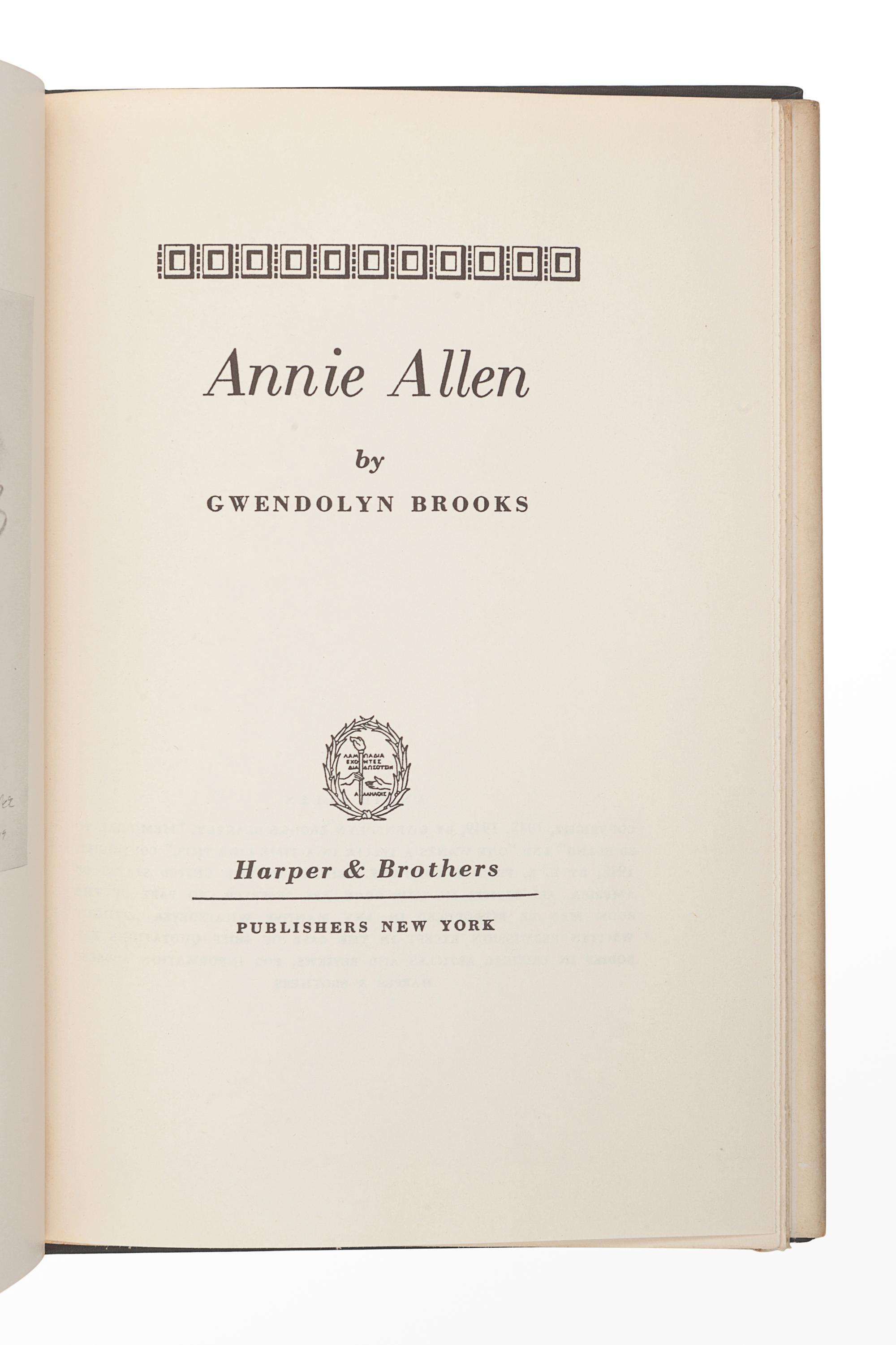 BROOKS, Gwendolyn (1917-2000). Annie Allen. New York: Harper & Brothers, 1949.