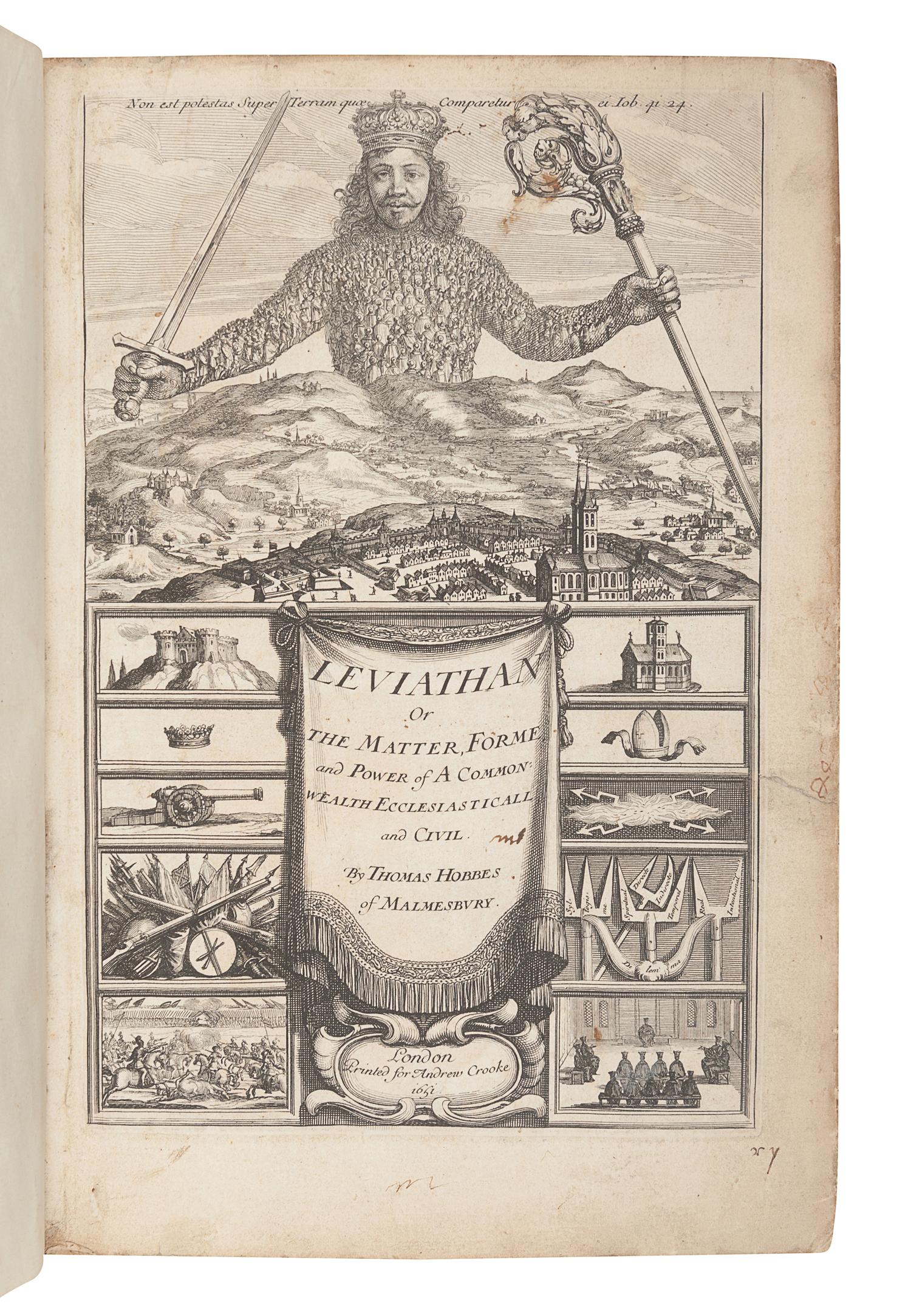 HOBBES, Thomas (1588-1679). Leviathan, or The Matter, Forme, & Power of a Common-Wealth Ecclesiasticall and Civill . London: printed for Andrew Crooke, 1651.