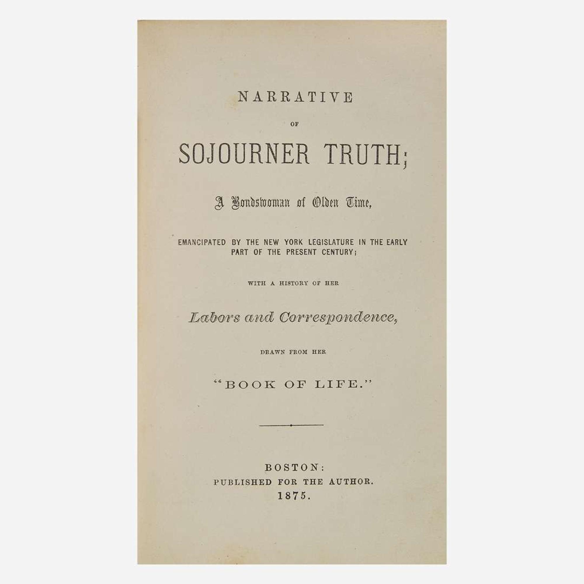 [African-Americana] [Truth, Sojourner] Narrative of Sojourner Truth...Labors and Correspondence, Drawn from Her "Book of Life."