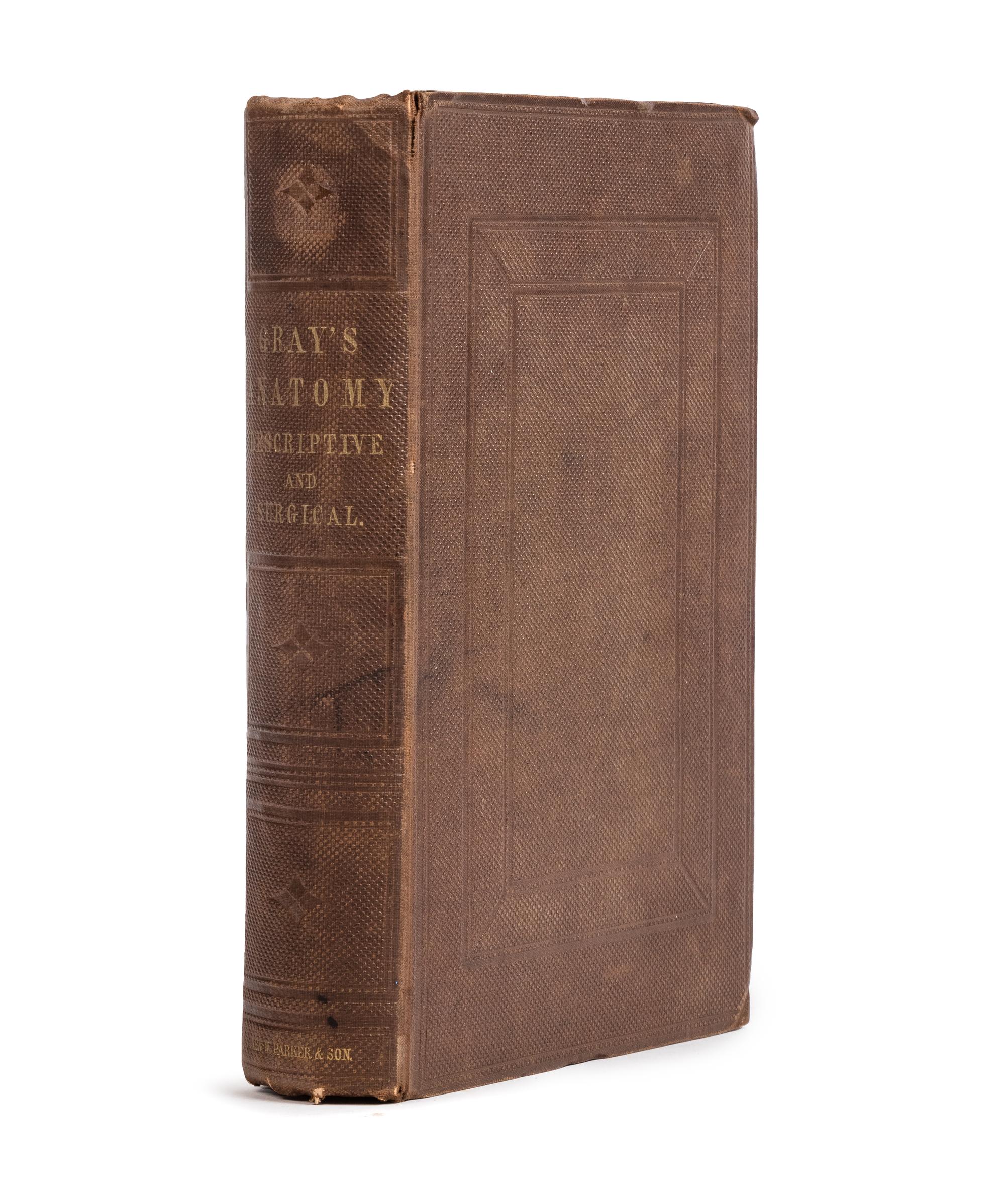 [MEDICAL]. GRAY, Henry (1827-1861). Anatomy Descriptive and Surgical . London: John W. Parker, 1858.