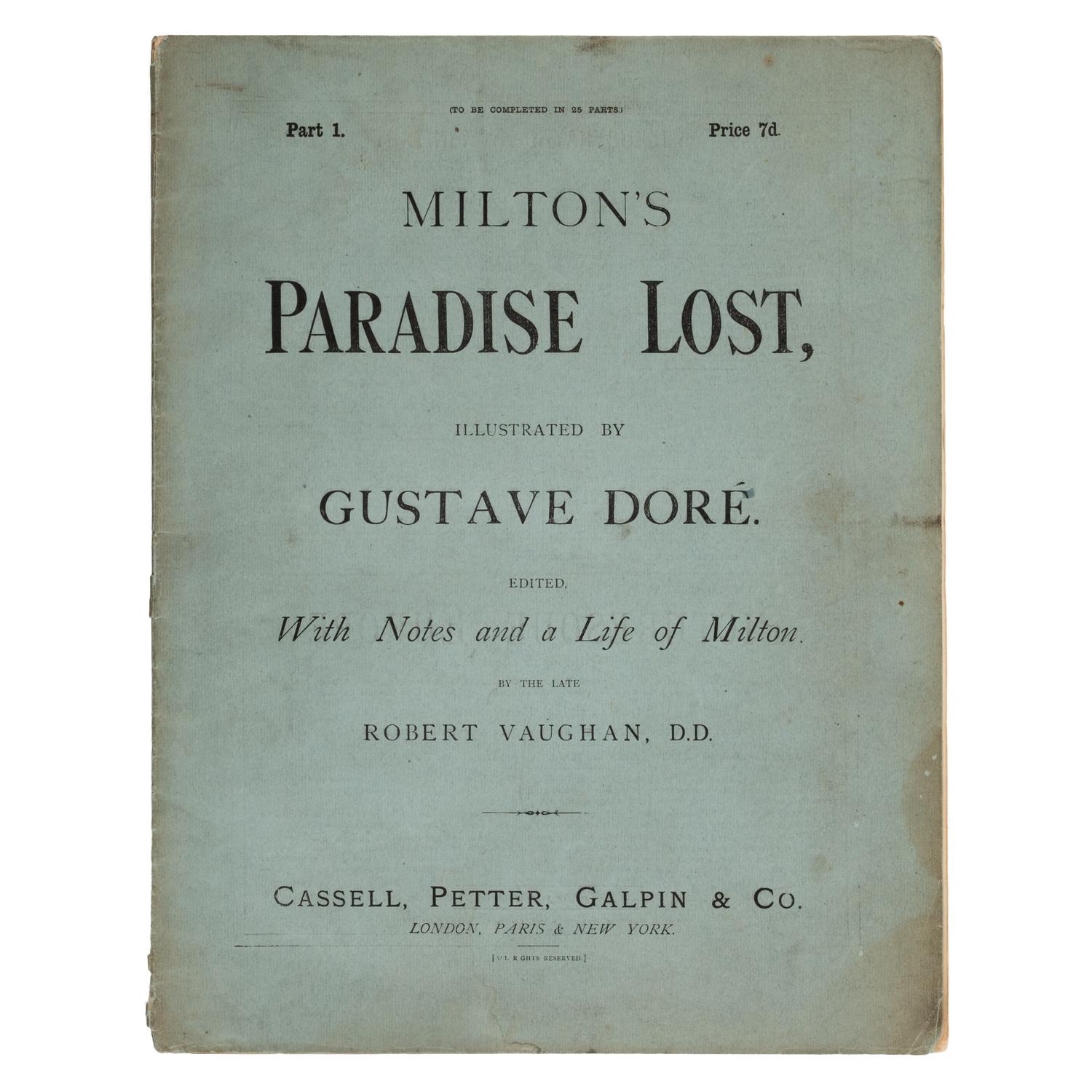 [Doré, Gustave (1832-1883), illustrator]. -- Milton, John (1608-1674). Milton's Paradise Lost . London, Paris & New York: Cassell, Petter, Galpin & Co., n.d. [ca. 1883].