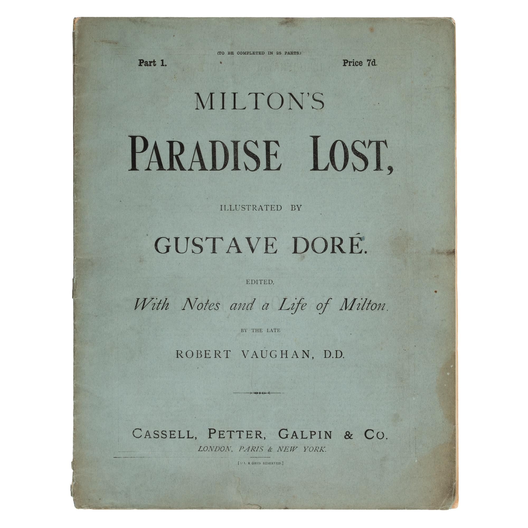 [Doré, Gustave (1832-1883), illustrator]. -- Milton, John (1608-1674). Milton's Paradise Lost . London, Paris & New York: Cassell, Petter, Galpin & Co., n.d. [ca. 1883].