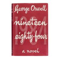 Orwell, George (1903-1950). Nineteen Eighty-Four . London: Secker & Warburg, 1949.