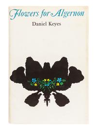 KEYES, Daniel (1927-2014). Flowers for Algernon. New York: Harcourt Brace & World, Inc., 1966.