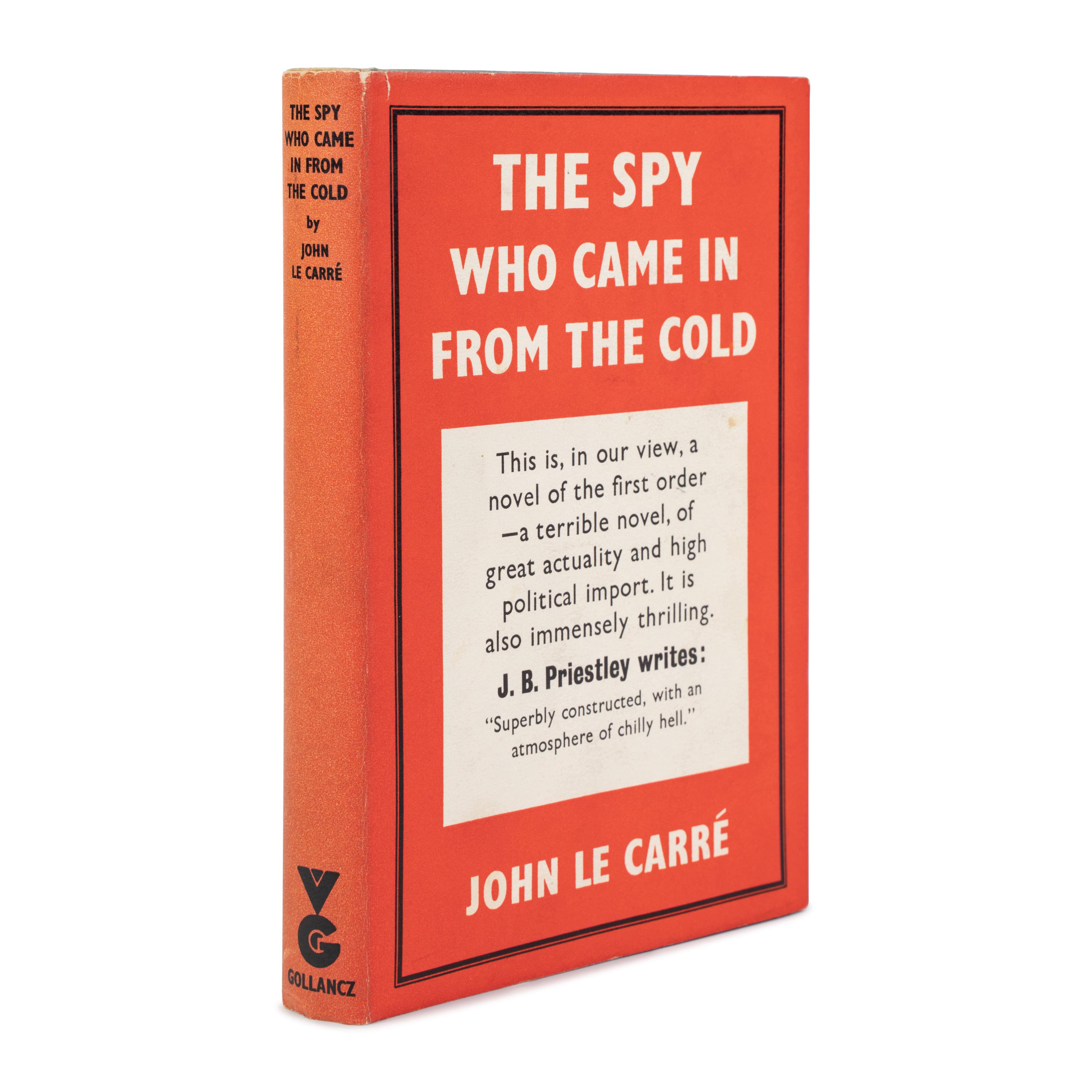 Le Carre, John (1931-2020). The Spy Who Came In from the Cold . London: Victor Gollancz Ltd., 1963.