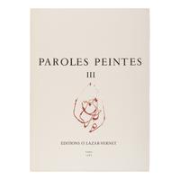 [Artist Book]. -- [Miro, Joan (1893-1983), Alexander Calder (1898-1976), Robert Motherwell (1915-1991), et al.]. Paroles Peintes II [and] III. Paris: O. Lazar-Vernet, 1965, 1967.