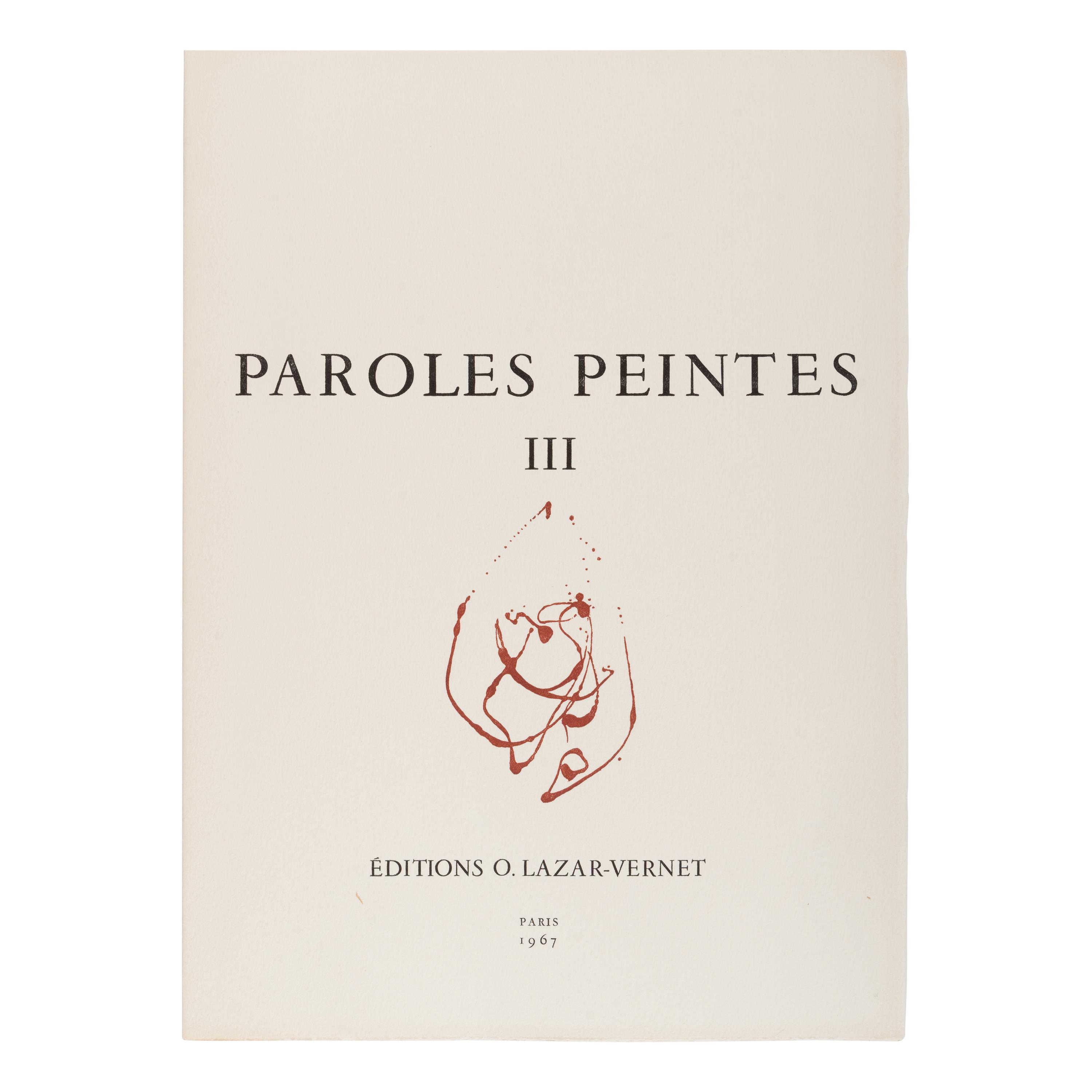 [Artist Book]. -- [Miro, Joan (1893-1983), Alexander Calder (1898-1976), Robert Motherwell (1915-1991), et al.]. Paroles Peintes II [and] III. Paris: O. Lazar-Vernet, 1965, 1967.