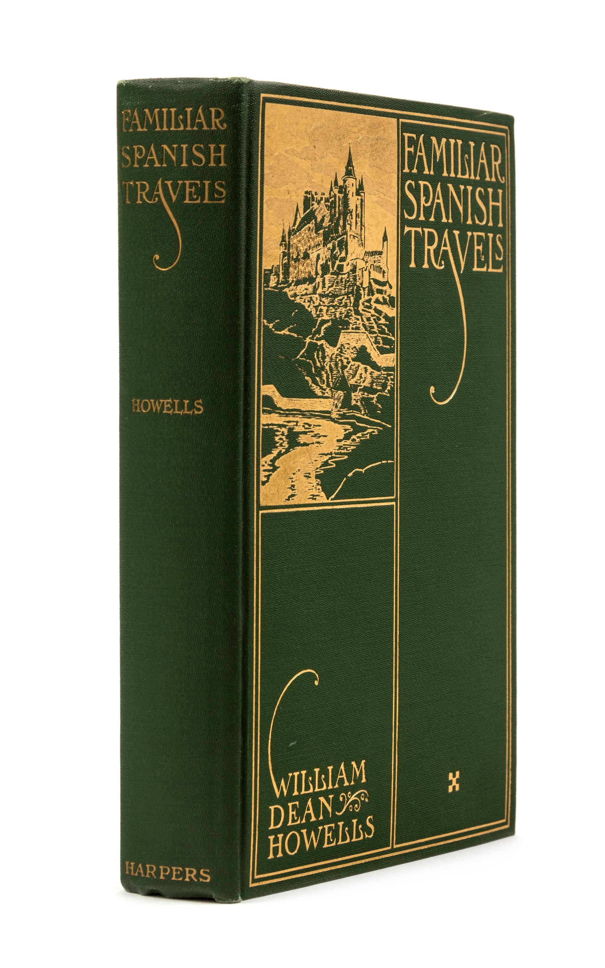 HOWELLS, William Dean (1837-1920). Familiar Spanish Travels. New York and London: Harper and Brothers Publishers, 1913.