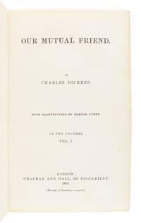 DICKENS, Charles (1812-1870). Our Mutual Friend . London: Chapman & Hall, 1865.