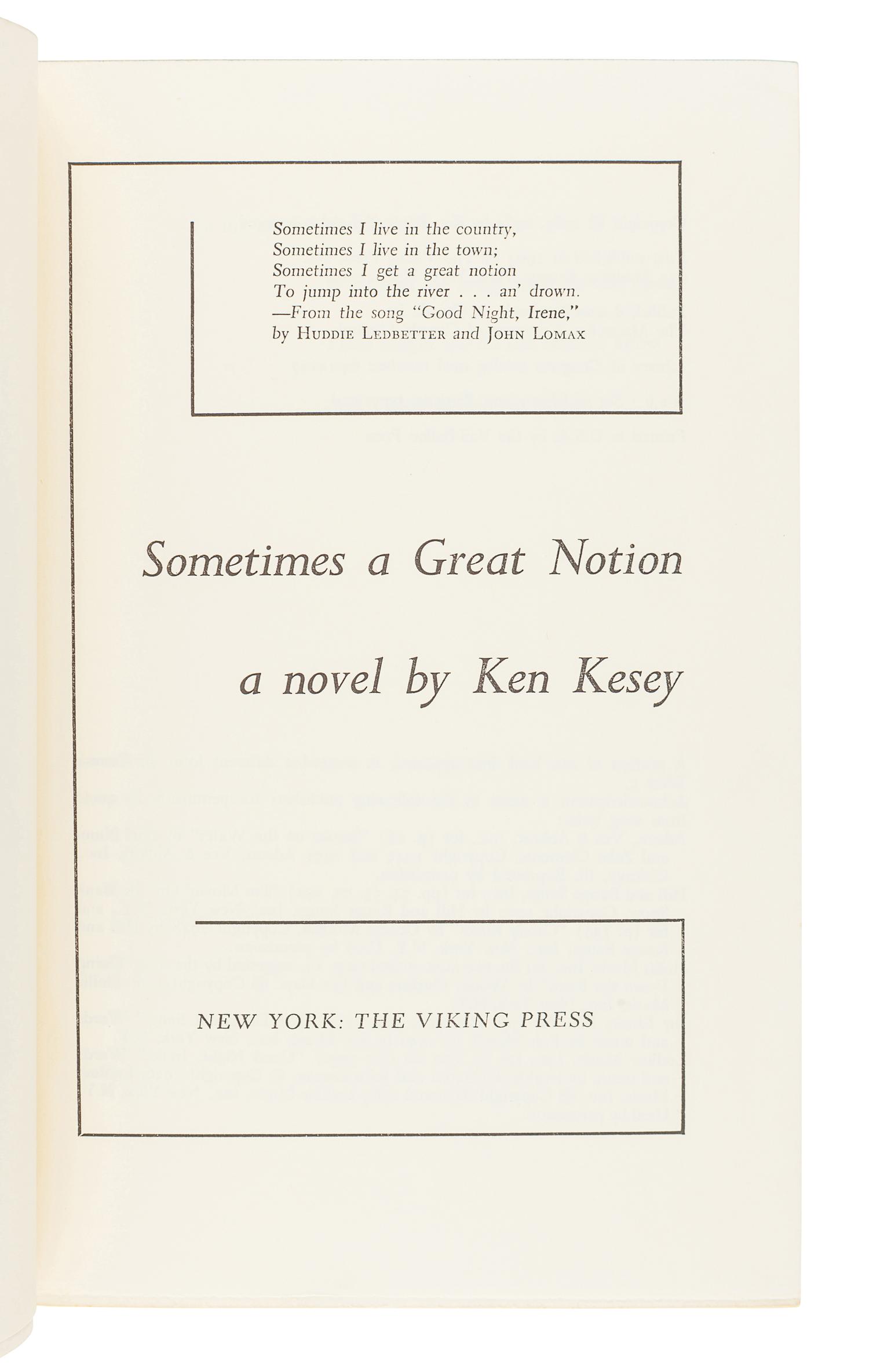 KESEY, Ken (1935-2001). Sometimes a Great Notion. New York: The Viking Press, 1964.