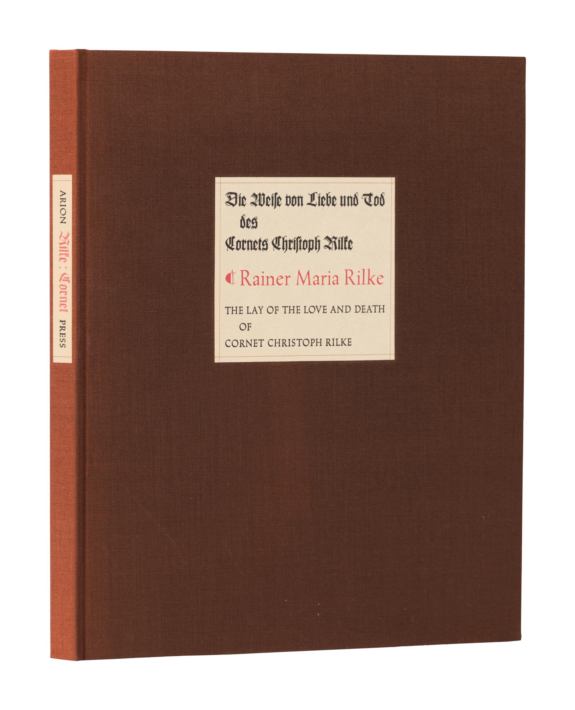 [ARION PRESS]. RILKE, Rainer Maria (1875-1926). The Lay of Love and Death of Cornet Christopher Rilke . San Francisco: The Arion Press, 1983.