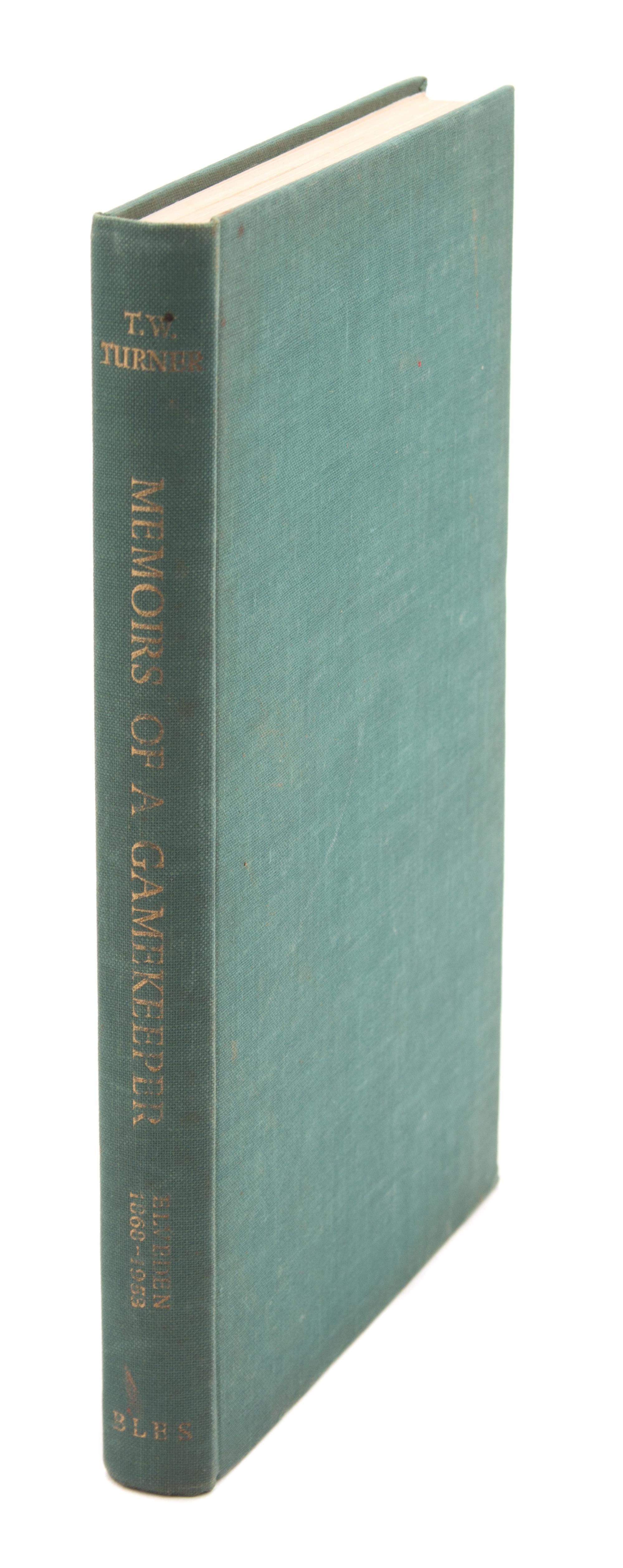 TURNER, T.W. Memoirs of a Gamekeeper.
