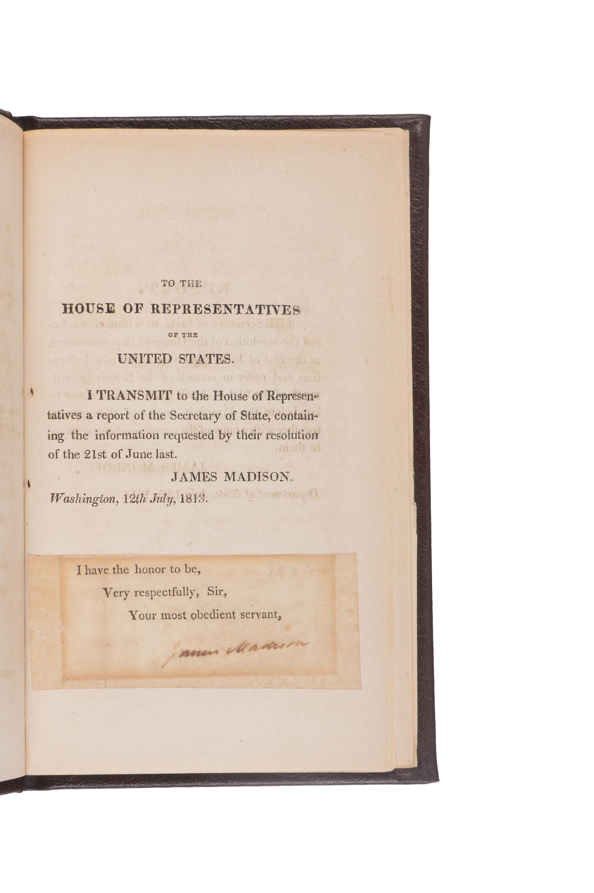 [Presidential] [Madison, James] Message from the President of the United States, Transmitting Sundry Documents Relating to a Declaration and Order in Council of the British Government, of the Twenty-First of April, 1812