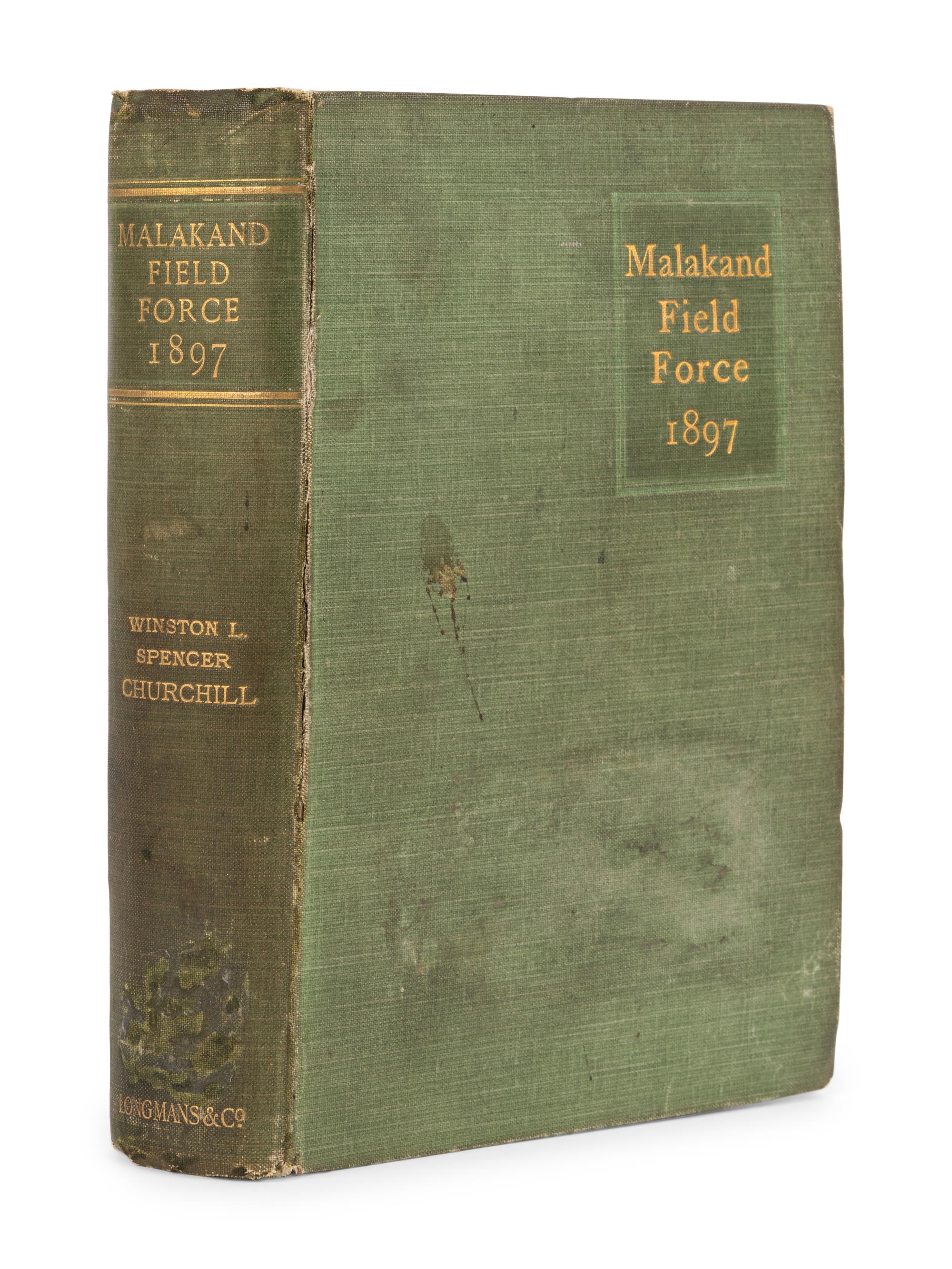 CHURCHILL, Winston L. S., Sir (1874-1965). The Story of the Malakand Field Force . London et al: Longmans, Green and Co., 1898.