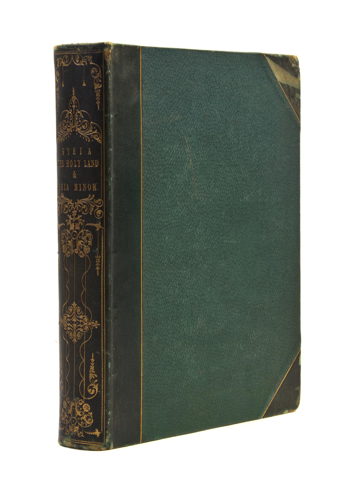 (MIDDLE EAST) CARNE, JOHN. Syria, The Holy Land & Asia Minor. Illustrated. London, n.d. [c. 1842]