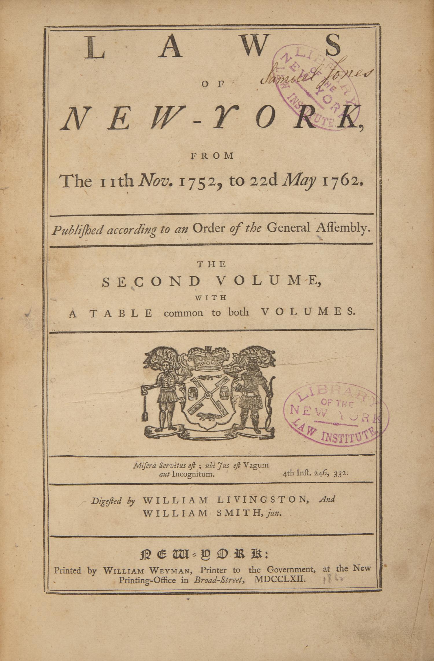 [American Law] Samuel Jones, the Statesman Behind the Newly Discovered "Jones Declaration": His Annotated Set Used in His Working Law Library, Some Almost Certainly Used While Compiling New York State Law